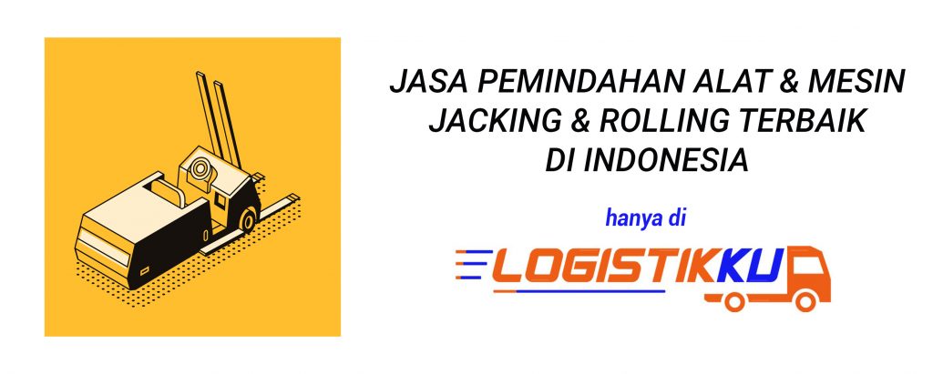 JASA PEMINDAHAN ALAT MESIN JACKING ROLLING